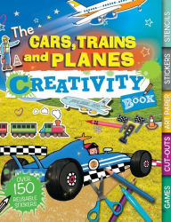 Title: The Cars, Trains, and Planes Creativity Book: Games, Cut-Outs, Art Paper, Stickers, and Stencils, Author: Anna Bowles