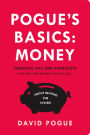 Pogue's Basics: Money: Essential Tips and Shortcuts (That No One Bothers to Tell You) About Beating the System