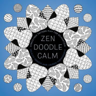 Title: Zendoodle Calm: Stress-free Pattern Play for Relaxation, Author: Felicity French