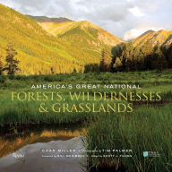 Title: America's Great National Forests, Wildernesses, and Grasslands, Author: Char Miller