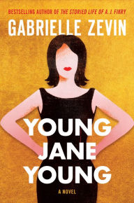 Title: Young Jane Young, Author: Gabrielle Zevin