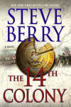 Alternative view 1 of The 14th Colony (Cotton Malone Series #11)