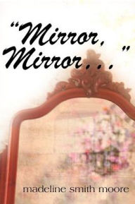 Mirror... Mirror