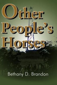 Title: Other People's Horses, Author: Bethany Brandon