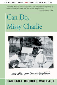Title: Can Do, Miss Charlie, Author: Barbara Brooks Wallace