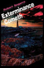 Exterminance Cometh