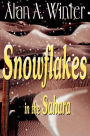 Snowflakes In The Sahara