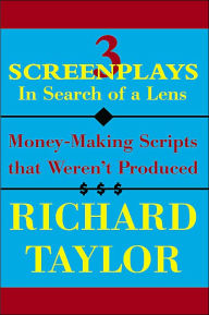 3 Screenplays in Search of a Lens: Money-Making Scripts That Weren't Produced