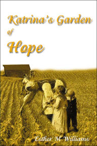 Katrina's Garden of Hope