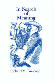 Title: In Search of Meaning, Author: Richard M Pomeroy