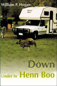 Title: Down Under in Henn Boo, Author: William P Hogan