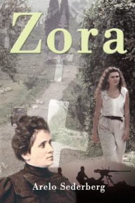 Title: Zora, Author: Arelo Sederberg
