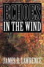 Echoes in the Wind