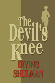 Title: The Devil's Knee, Author: Irving Shulman