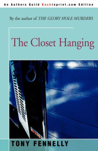 Title: The Closet Hanging, Author: Tony Fennelly