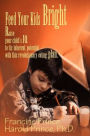 Feed Your Kids Bright