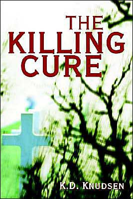 The Killing Cure