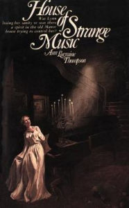 Title: House of Strange Music, Author: Ann Lorraine Thompson