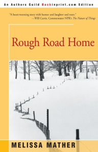 Title: Rough Road Home, Author: Melissa Mather