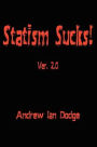 Statism Sucks!: Ver. 2.0