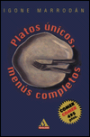 Plato Unicos, Menus Completos