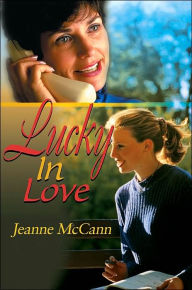 Title: Lucky in Love, Author: Jeanne McCann