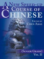 A New Speed-Up Course of Chinese (Senior Grade): Volume II
