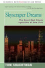 Skyscraper Dreams:The Great Real Estate Dynasties of New York