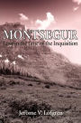 Montsegur: Love in the Time of the Inquisition