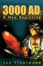 3000 A.D.: A New Beginning