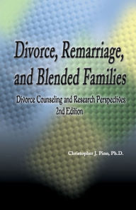 Divorce, Remarriage, and Blended Families