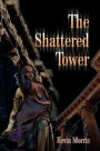 The Shattered Tower