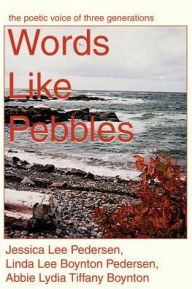 Words like Pebbles