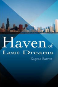 Title: Haven of Lost Dreams, Author: Eugene Barron