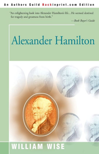 Alexander Hamilton's Guide to Life