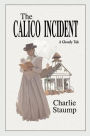 The Calico Incident: A Ghostly Tale