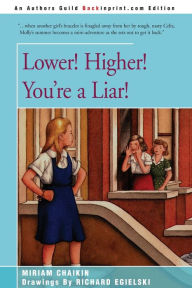 Title: Lower! Higher! You're a Liar!, Author: Miriam Chaikin