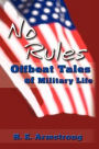 No Rules: Offbeat Tales of Military Life