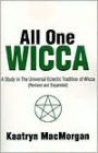 All One Wicca: A Study in the Universal Eclectic Tradition of Wicca