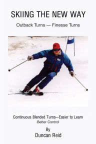 Title: Skiing the New Way: Easier to Learn, Author: Duncan Reid