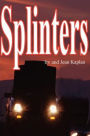 Splinters