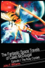Fantastic Space Travels of Caleb McDougal: Episode I: The Ruby Crystals