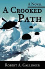 A Crooked Path: A Novel