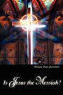 Is Jesus the Messiah?