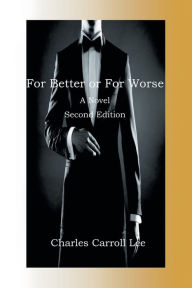 Title: For Better or for Worse, Author: Charles Carroll Lee