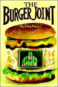 Title: The Burger Joint, Author: Tony Parra