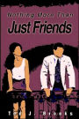 Nothing More Than Just Friends