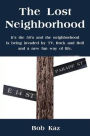 The Lost Neighborhood