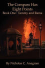 COMPASS Has Eight Points: Book One: Tammy and Rama