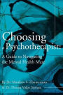 Choosing a Psychotherapist: A Guide to Navigating the Mental Health Maze